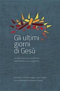 Gli Ultimi Giorni di Gesù