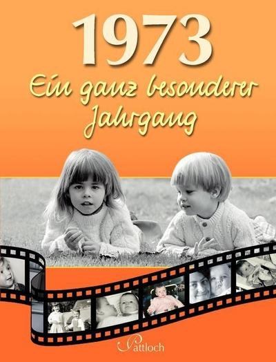 1973: Ein ganz besonderer Jahrgang