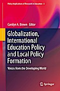 Globalization, International Education Policy and Local Policy Formation