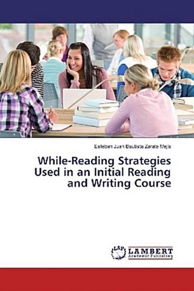 While-Reading Strategies Used in an Initial Reading and Writing Course