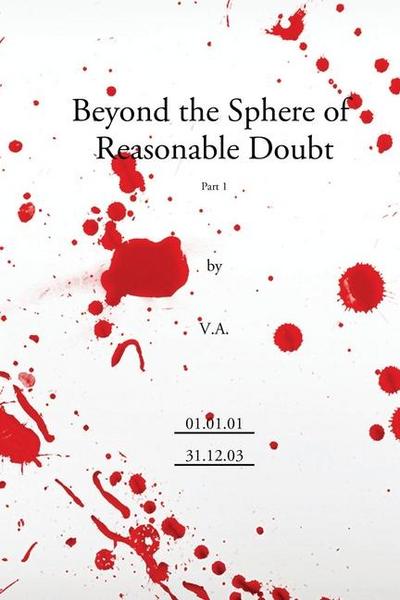 Beyond the Sphere of reasonable Doubt