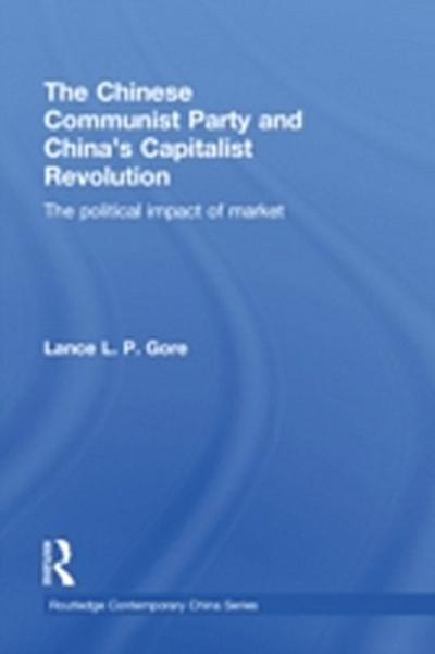 Chinese Communist Party and China’s Capitalist Revolution