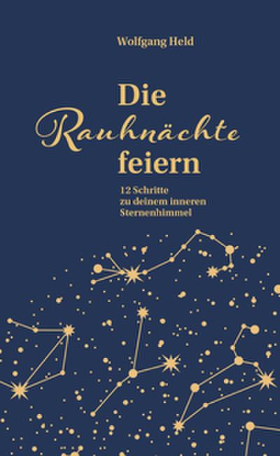 Die Rauhnächte feiern