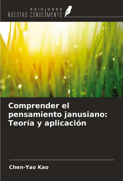 Comprender el pensamiento janusiano: Teoría y aplicación