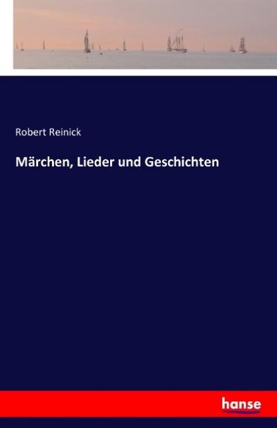 Märchen, Lieder und Geschichten