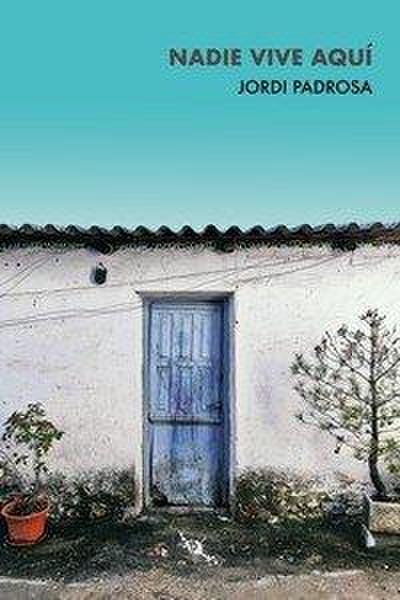Nadie vive aquí