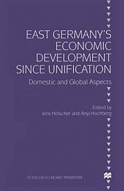 East Germany’s Economic Development since Unification