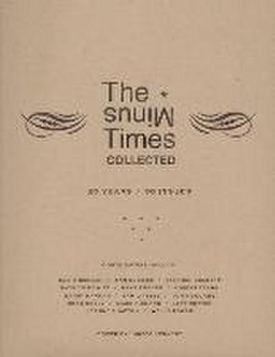 The Minus Times Collected: Twenty Years / Thirty Issues (199
