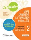Zenétudes 2 : vivre sainement la transition au collège - Cahier du participant Quand les blues m’envahissent