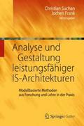 Analyse und Gestaltung leistungsfähiger IS-Archite