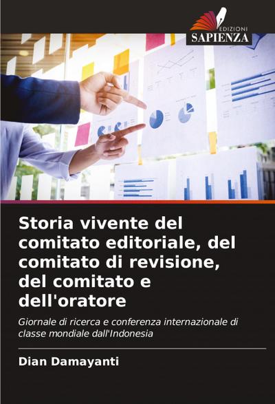 Storia vivente del comitato editoriale, del comitato di revisione, del comitato e dell’oratore