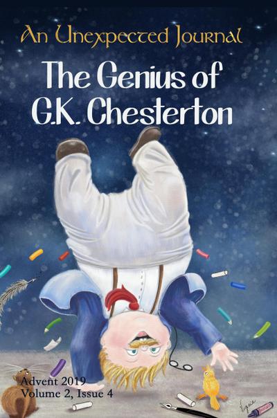 An Unexpected Journal: The Genius of G.K. Chesterton (Volume 2, #4)