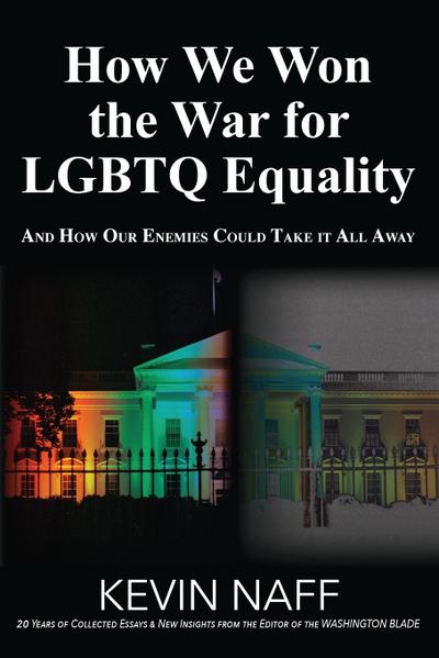 How We Won the War for LGBTQ Equality