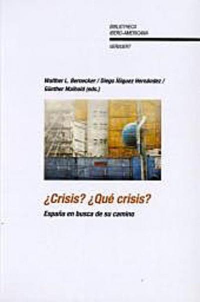 ¿Crisis?, ¿qué crisis? : España en busca de su camino