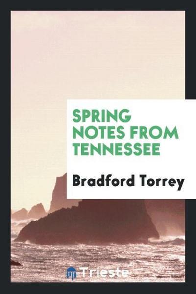 Spring Notes from Tennessee