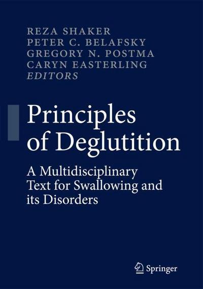 Principles of Deglutition: A Multidisciplinary Text for Swallowing and its Disorders