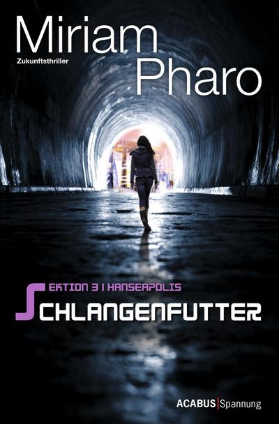 Sektion 3|Hanseapolis - Schlangenfutter