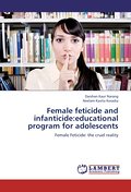 Female feticide and infanticide:educational program for adolescents - Darshan Kaur Narang