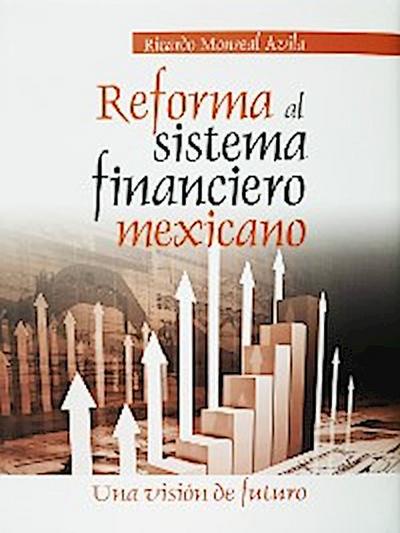 Reforma al sistema financiero mexicano