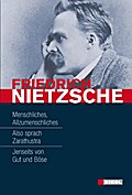 Menschliches, Allzumenschliches/Also sprach Zarathustra/Jenseits von Gut und Böse