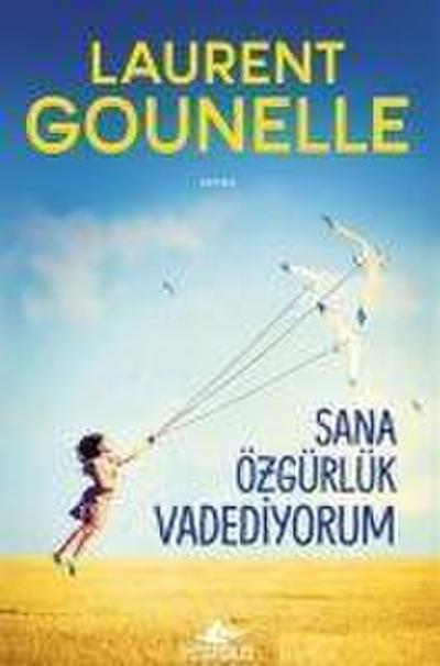 Sana Özgürlük Vadediyorum