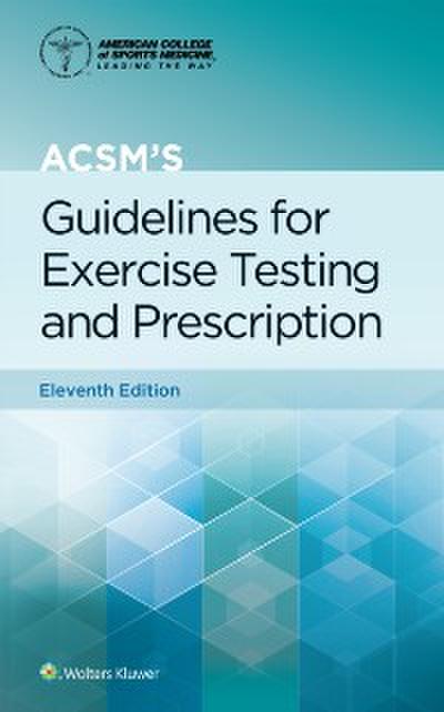 ACSM’s Guidelines for Exercise Testing and Prescription