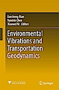Environmental Vibrations and Transportation Geodynamics