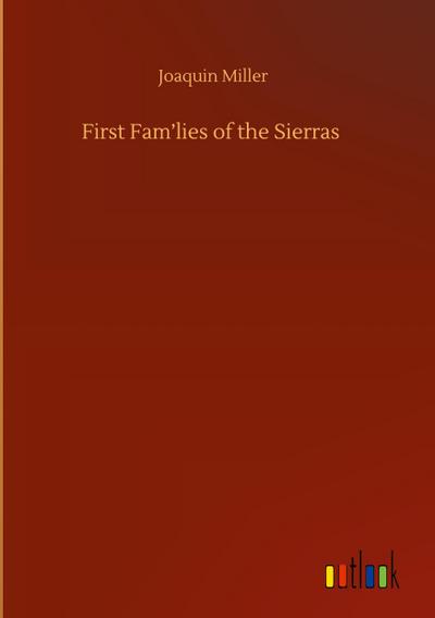 First Fam’lies of the Sierras