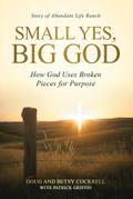 Small Yes, Big God