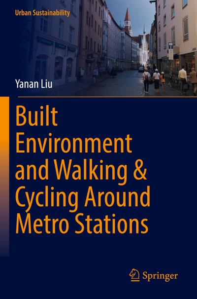 Built Environment and Walking & Cycling Around Metro Stations