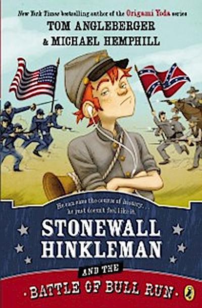 Stonewall Hinkleman and the Battle of Bull Run