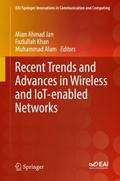 Recent Trends and Advances in Wireless and IoT-ena