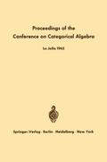 Proceedings of the Conference on Categorical Algebra