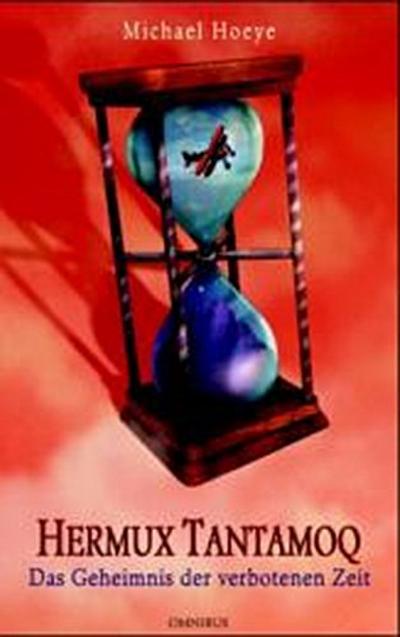 Hermux Tantamoq - Das Geheimnis der verbotenen Zeit