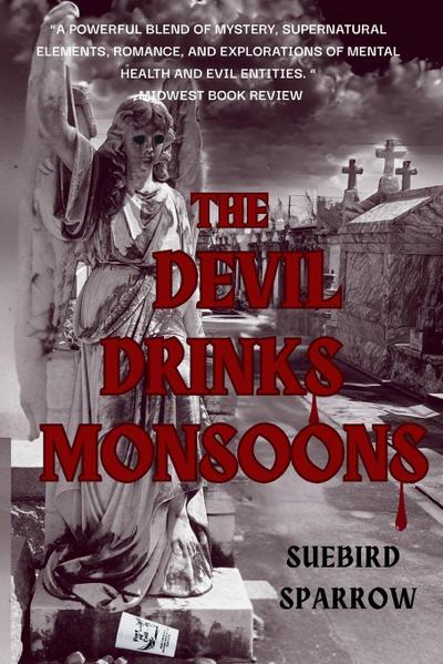 The Devil Drinks Monsoons