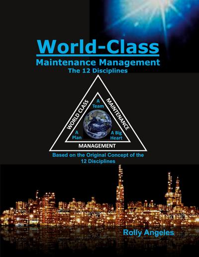 World Class Maintenance Management - The 12 Disciplines