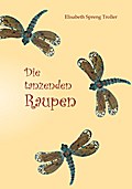 Die tanzenden Raupen