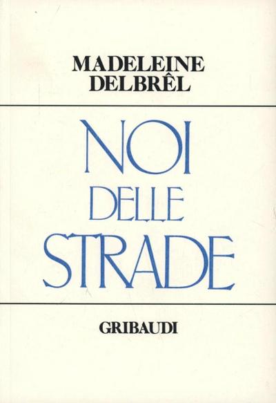 Noi delle strade