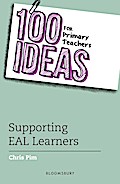 100 Ideas for Primary Teachers: Supporting EAL Learners