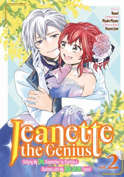 Jeanette the Genius: Defying My Evil Stepmother by Starting a Business with My Ride-or-Die Fiance! (Manga) Volume 2