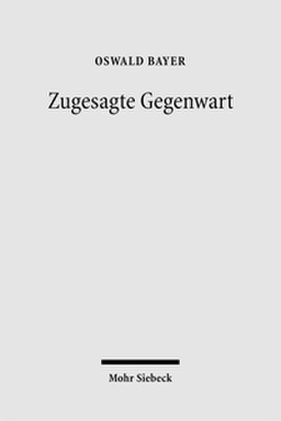 Zugesagte Gegenwart
