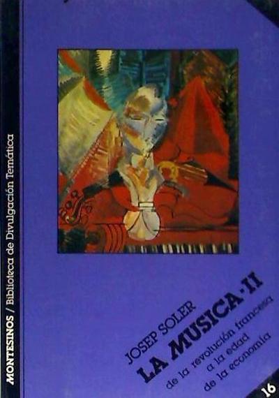 Soler, J: Música : de la revolución francesa a la época de l