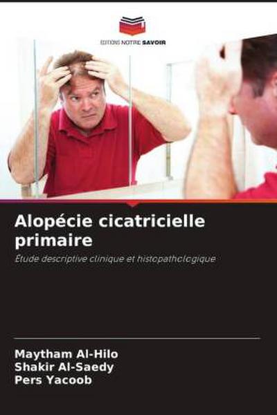 Alopécie cicatricielle primaire