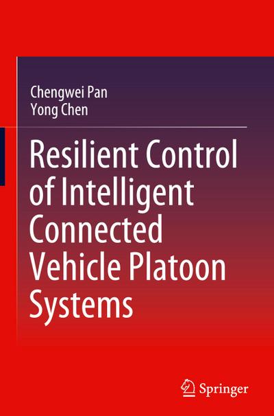 Resilient Control of Intelligent Connected Vehicle Platoon Systems
