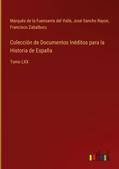 Colección de Documentos Inéditos para la Historia de España