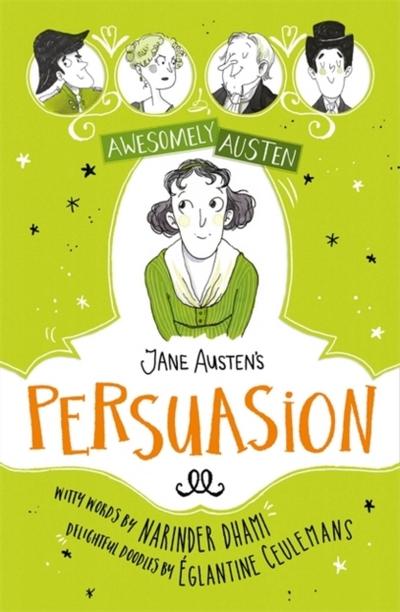Awesomely Austen - Illustrated and Retold: Jane Austen’s  Persuasion
