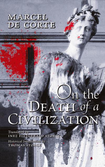On the Death of a Civilization