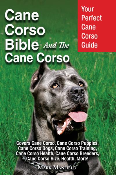 Cane Corso Bible And The Cane Corso