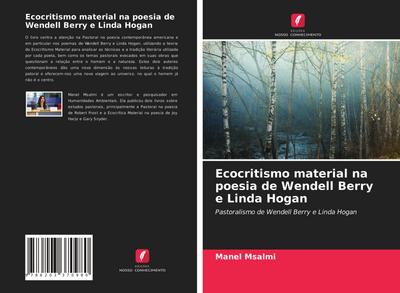 Ecocritismo material na poesia de Wendell Berry e Linda Hogan