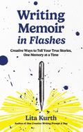 Writing Memoir in Flashes